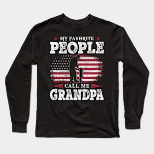 My Favorite People Call Me Grandpa US Flag Funny Dad Gifts Fathers Day Long Sleeve T-Shirt